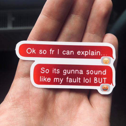 I Can Explain! - Sticker (Glossy)