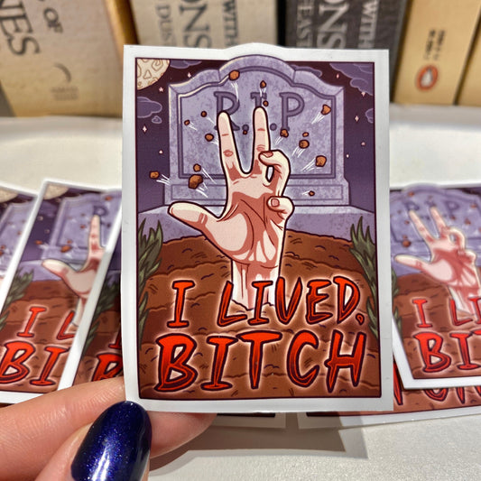 I Lived, Bitch - Undead Sticker (Glossy)