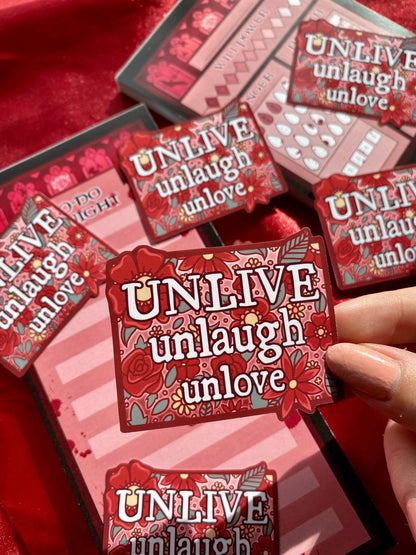 Unlive, Unlaugh, Unlove - Gothic Vampire Self-Love Sticker