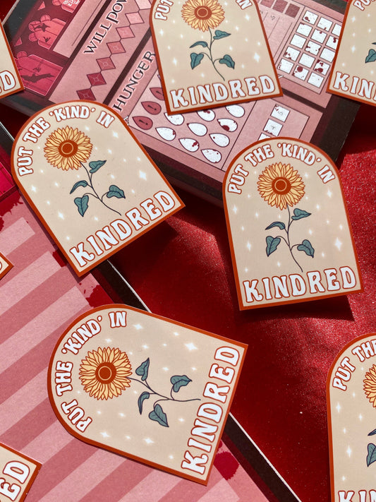 Put the Kind in Kindred - Vampire Self-Care Sticker