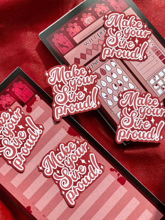 Make Your Sire Proud - Gothic Vampire Self-Love Sticker